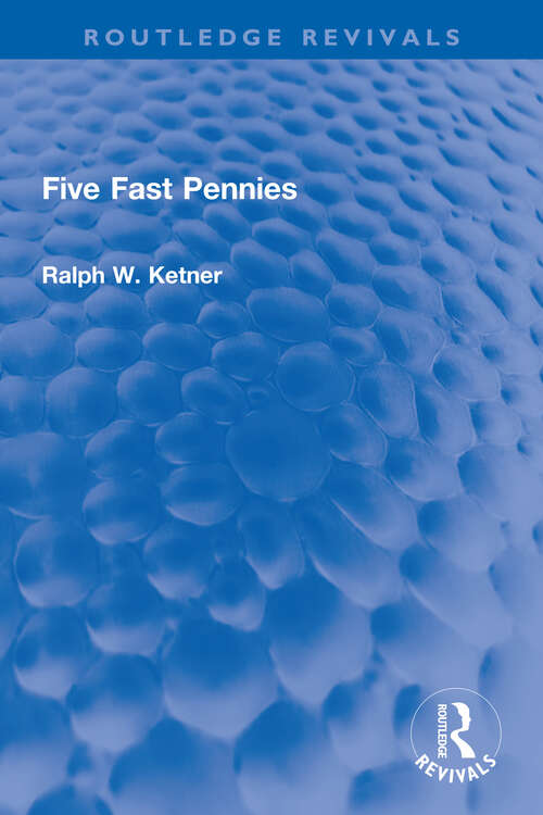 Book cover of Five Fast Pennies (Routledge Revivals)