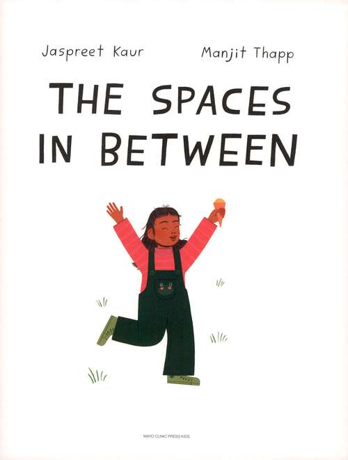 Book cover of The Spaces in Between (MCP Kids Single Titles)