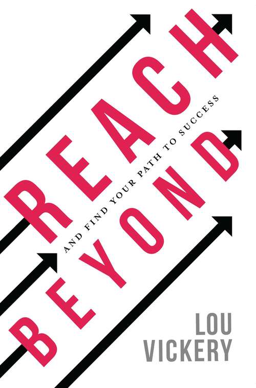 Book cover of Reach Beyond: And Find Your Path To Success