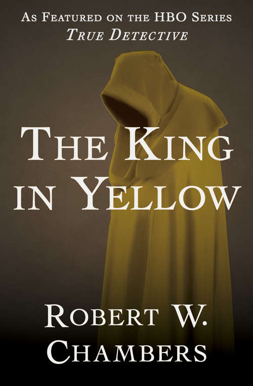 Book cover of The King in Yellow: A Spectral Tragedy (Digital Original)