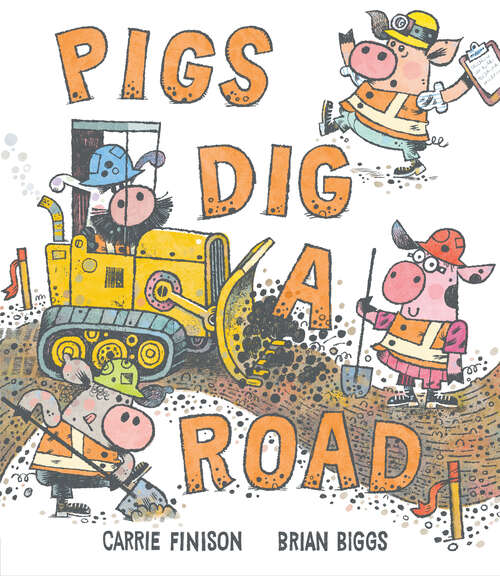 Book cover of Pigs Dig a Road