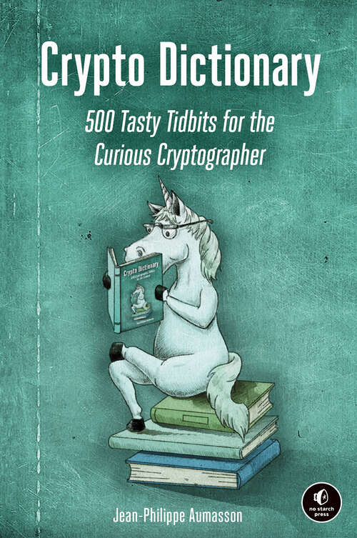 Book cover of Crypto Dictionary: 500 Tasty Tidbits for the Curious Cryptographer