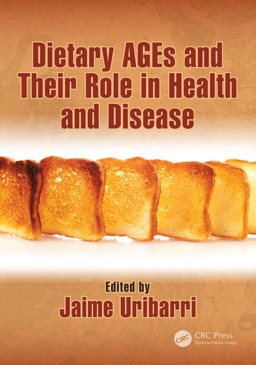 Book cover of Dietary AGEs and Their Role in Health and Disease