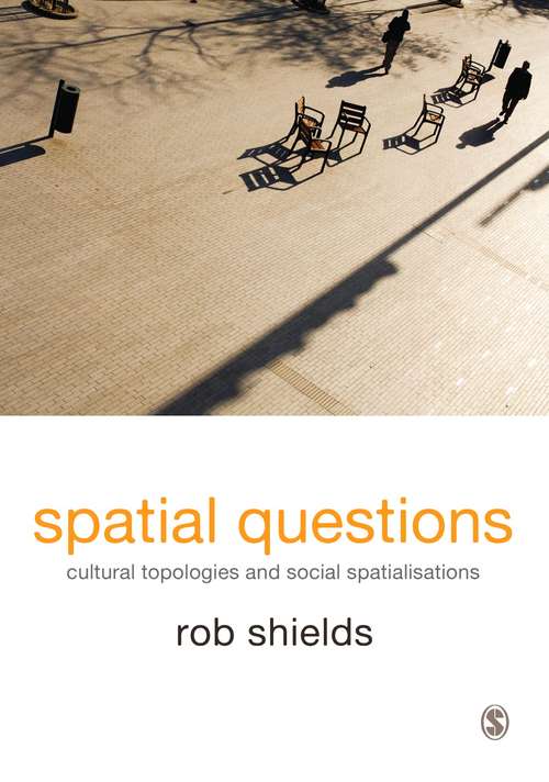 Book cover of Spatial Questions: Cultural Topologies and Social Spatialisation