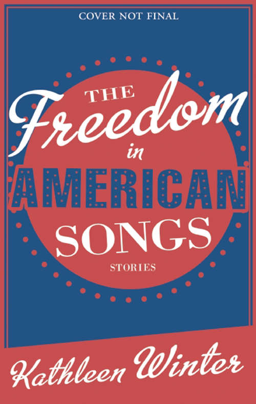 Book cover of The Freedom in American Songs