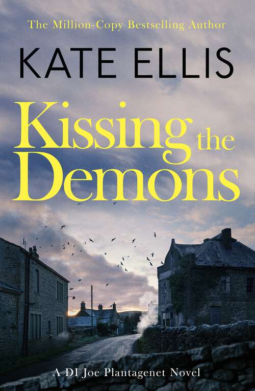 Book cover of Kissing the Demons: Book 3 in the Joe Plantagenet series (DI Joe Plantagenet #3)