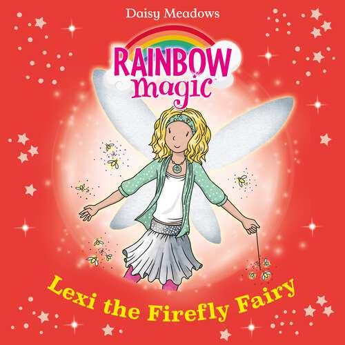 Book cover of Lexi the Firefly Fairy: The Twilight Fairies Book 2 (Rainbow Magic #2)