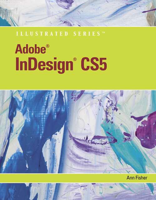 Book cover of Adobe® InDesign® CS5: Illustrated