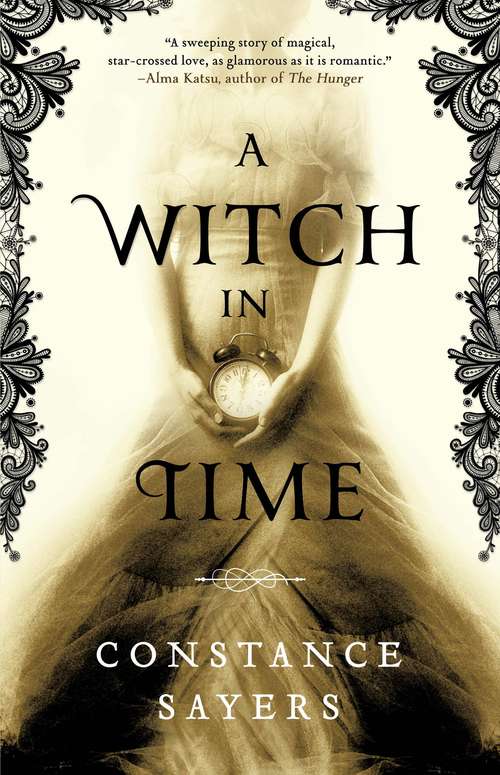 Book cover of A Witch in Time: Absorbing, Magical And Hard To Put Down