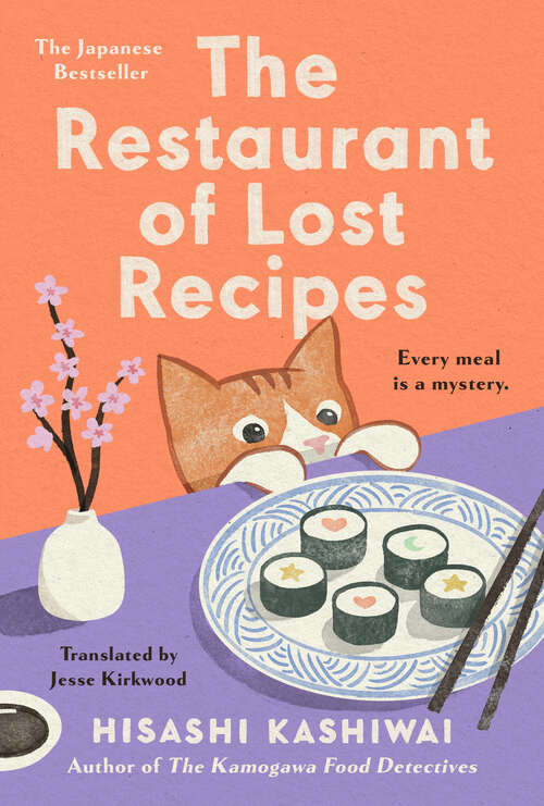 Book cover of The Restaurant of Lost Recipes (A Kamogawa Food Detectives Novel #2)