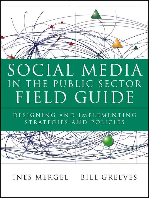 Book cover of Social Media in the Public Sector Field Guide