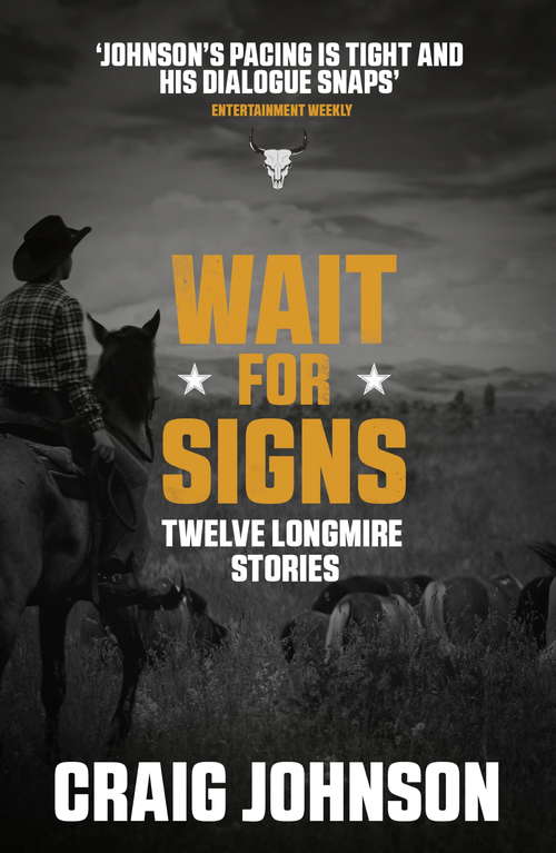 Book cover of Wait for Signs: A short story collection from the best-selling, award-winning author of the Longmire series - now a hit Netflix show! (Murder Room #820)