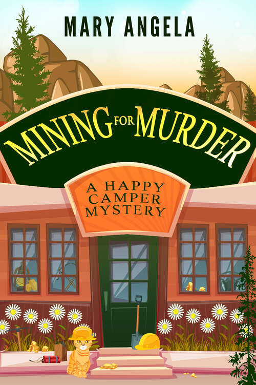 Book cover of Mining for Murder (A Happy Camper Mystery #3)