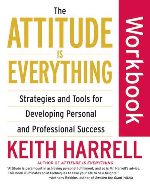 Book cover of The Attitude Is Everything Workbook