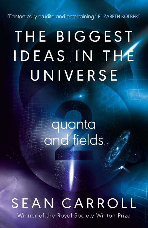 Book cover of The Biggest Ideas in the Universe 2: Quanta and Fields