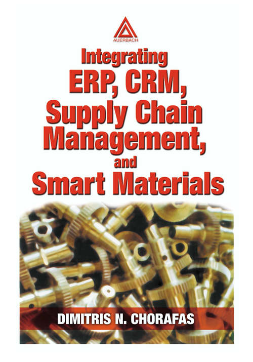 Book cover of Integrating ERP, CRM, Supply Chain Management, and Smart Materials