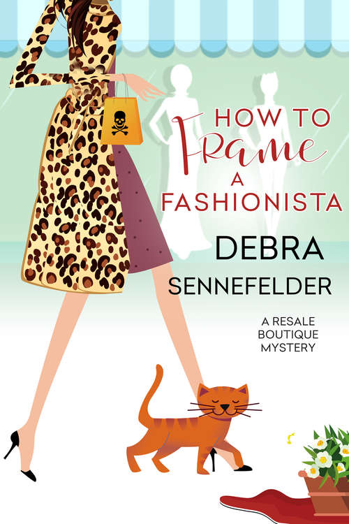 Book cover of How to Frame a Fashionista (A Resale Boutique Mystery #3)