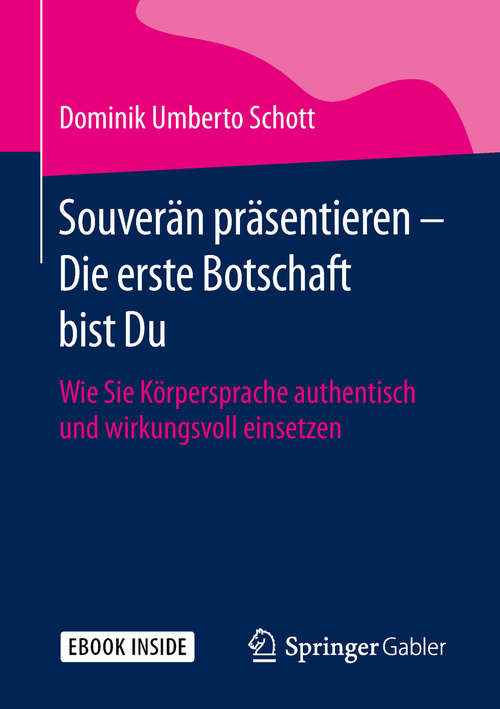 Book cover of Souverän präsentieren – Die erste Botschaft bist Du