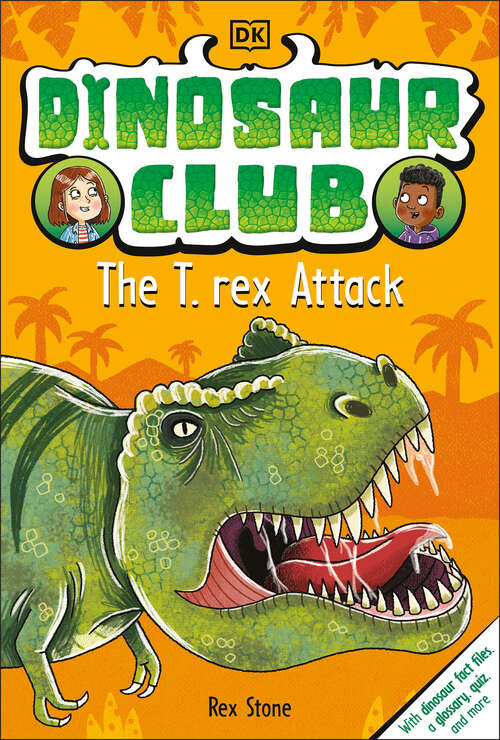 Book cover of Dinosaur Club: The T-Rex Attack (Dinosaur Club #1)