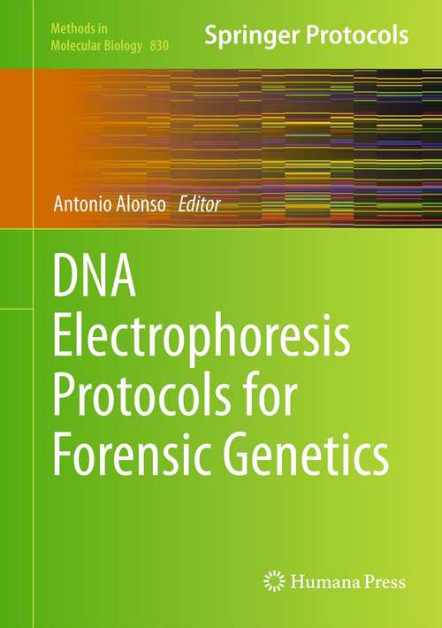 Book cover of DNA Electrophoresis Protocols for Forensic Genetics