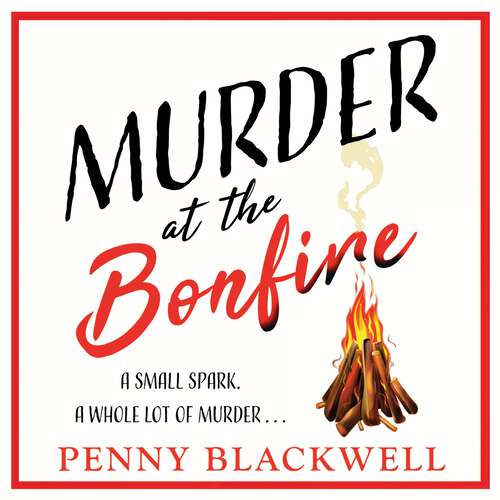 Book cover of Murder at the Bonfire: A charming and unputdownable British cosy murder mystery (The Cherrywood Murders #2)