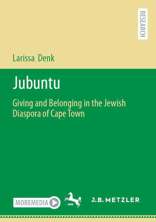 Book cover of Jubuntu: Giving and Belonging in the Jewish Diaspora of Cape Town (1st ed. 2023)