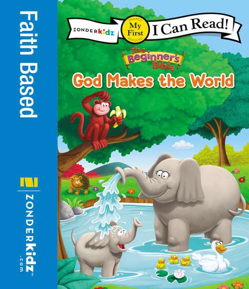 Book cover of The Beginner's Bible God Makes the World: My First (I Can Read! / The Beginner's Bible)
