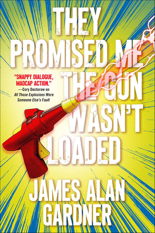 Book cover of They Promised Me the Gun Wasn't Loaded