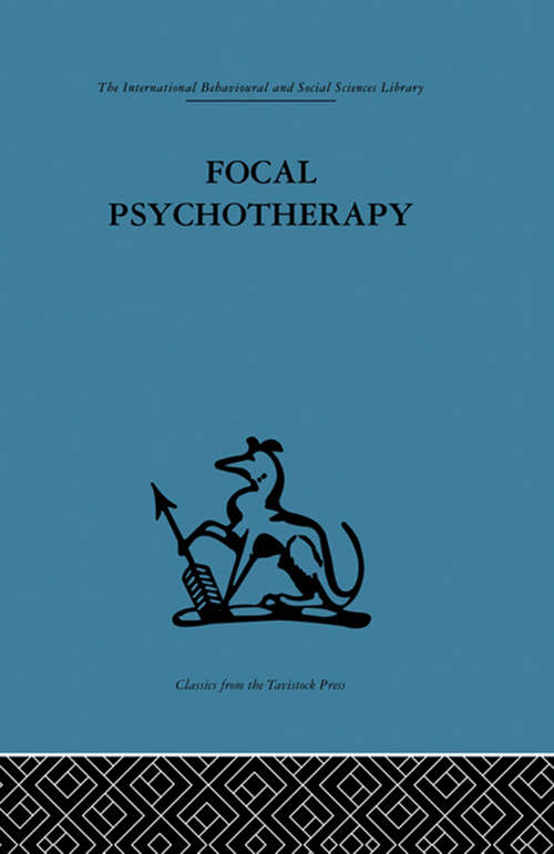 Book cover of Focal Psychotherapy: An example of applied psychoanalysis