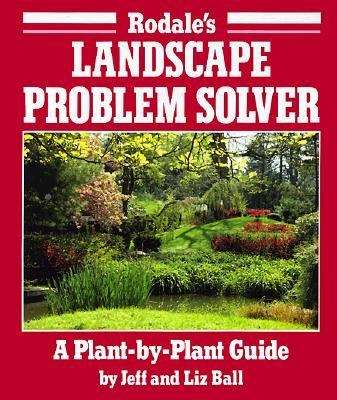 Book cover of Rodale's Landscape Problem Solver: A Plant by Plant Guide