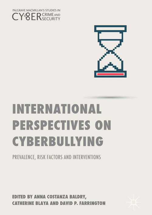Book cover of International Perspectives on Cyberbullying: Prevalence, Risk Factors And Interventions (1st ed. 2018) (Palgrave Studies In Cybercrime And Cybersecurity Ser.)