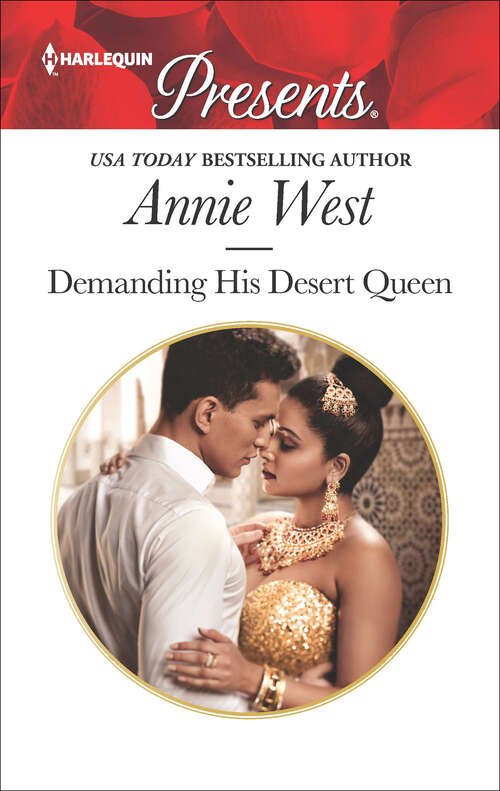 Book cover of Demanding His Desert Queen (Original) (Royal Brides For Desert Brothers Ser. #2)