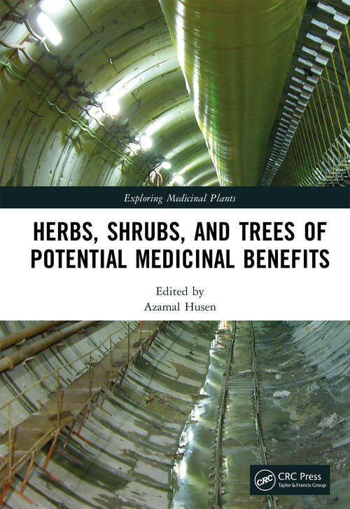 Book cover of Herbs, Shrubs, and Trees of Potential Medicinal Benefits (Exploring Medicinal Plants)