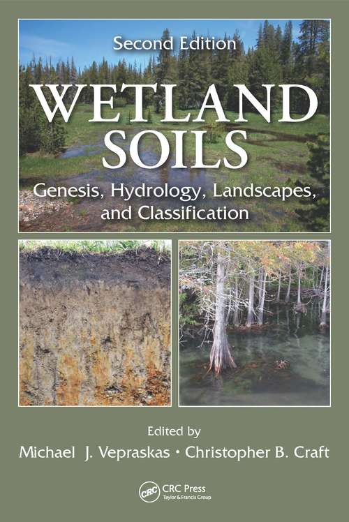 Book cover of Wetland Soils: Genesis, Hydrology, Landscapes, and Classification, Second Edition