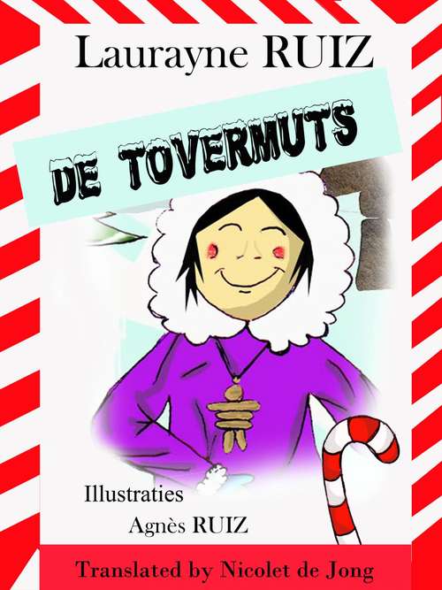 Book cover of De tovermuts: Een prentenboek voor kinderen om telkens opnieuw te lezen