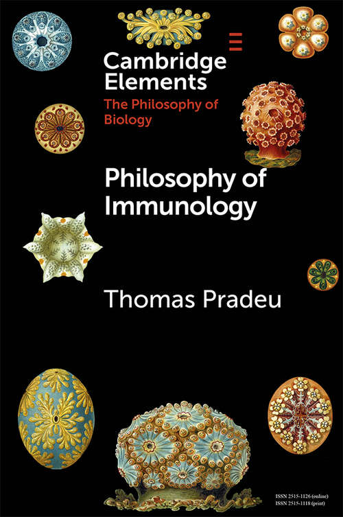 Book cover of Philosophy of Immunology (Elements in the Philosophy of Biology)