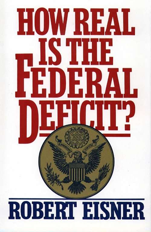 Book cover of How Real is the Federal Deficit?