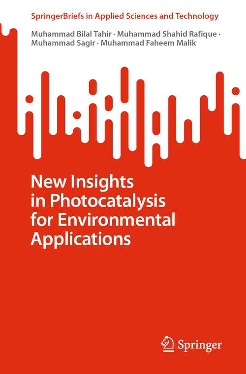 Book cover of New Insights in Photocatalysis for Environmental Applications (1st ed. 2022) (SpringerBriefs in Applied Sciences and Technology)