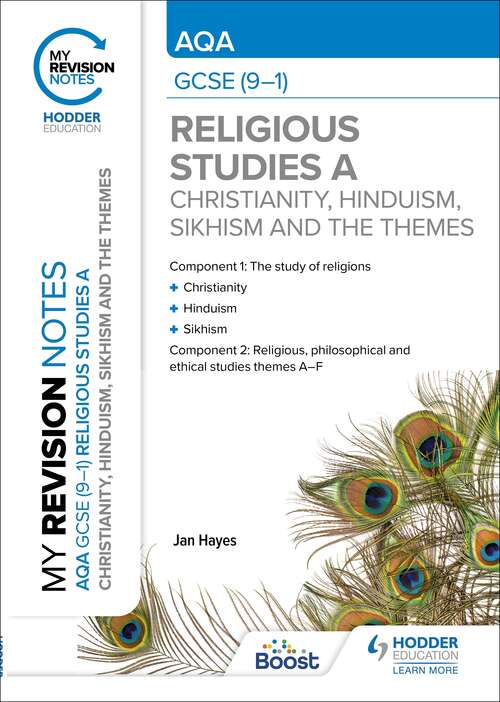 Book cover of My Revision Notes: AQA GCSE (9-1) Religious Studies Specification A Christianity, Hinduism, Sikhism and the Religious, Philosophical and Ethical Themes