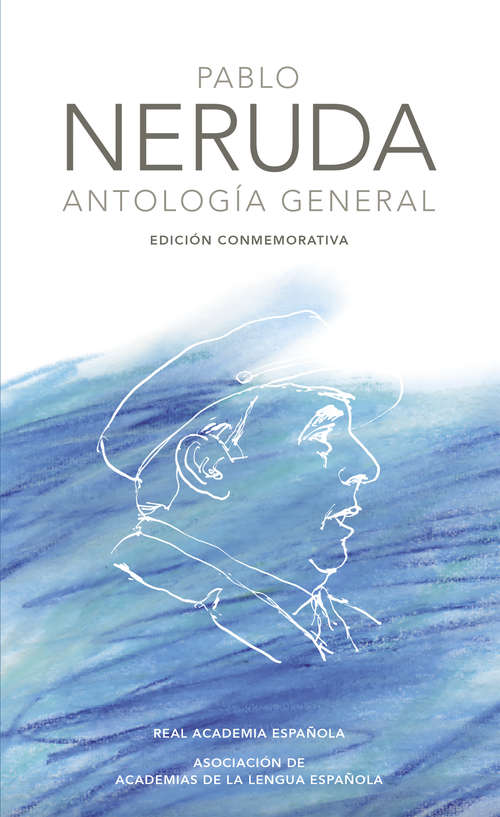 Book cover of Antología general (Edición conmemorativa de la RAE y la ASALE: Volumen)