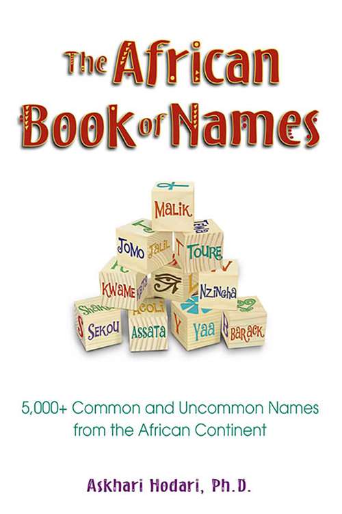 Book cover of The African Book of Names: 5,000+ Common and Uncommon Names from the African Continent