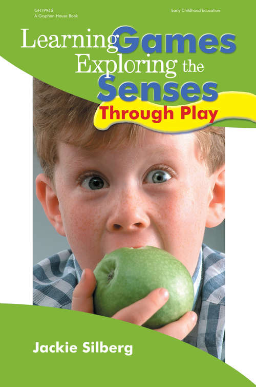 Book cover of Learning Games: Exploring the Senses Through Play