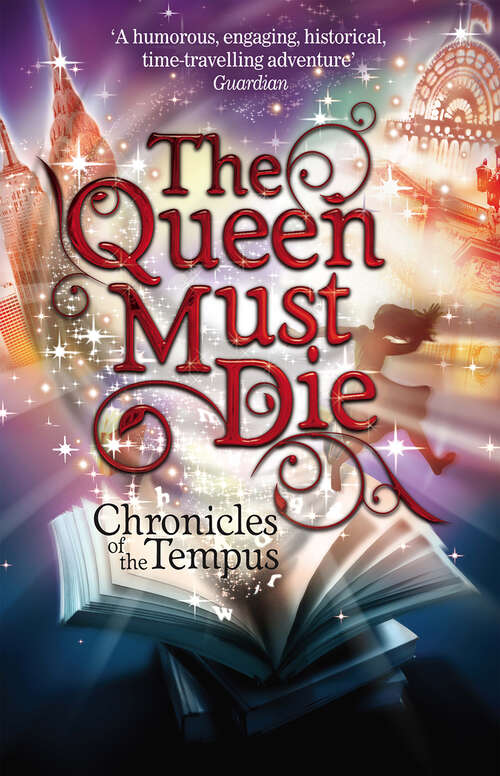 Book cover of The Queen Must Die (Chronicles of the Tempus #1)