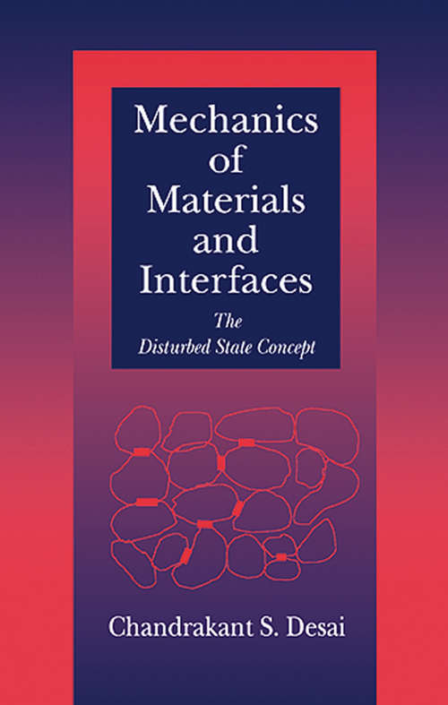 Book cover of Mechanics of Materials and Interfaces: The Disturbed State Concept