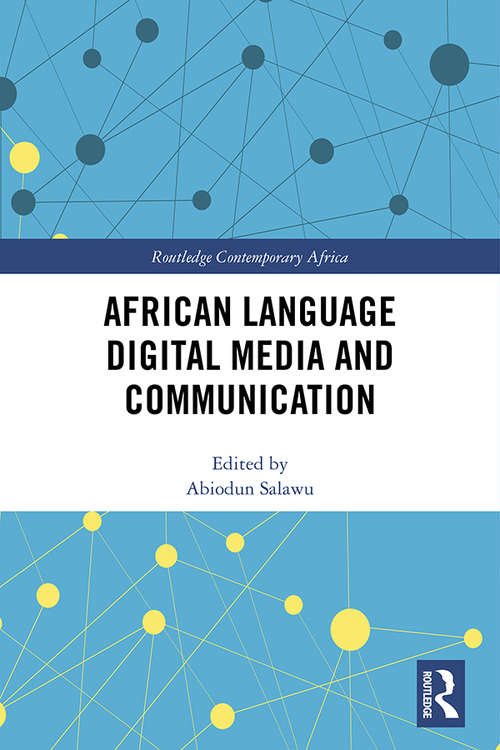 Book cover of African Language Digital Media and Communication (Routledge Contemporary Africa)