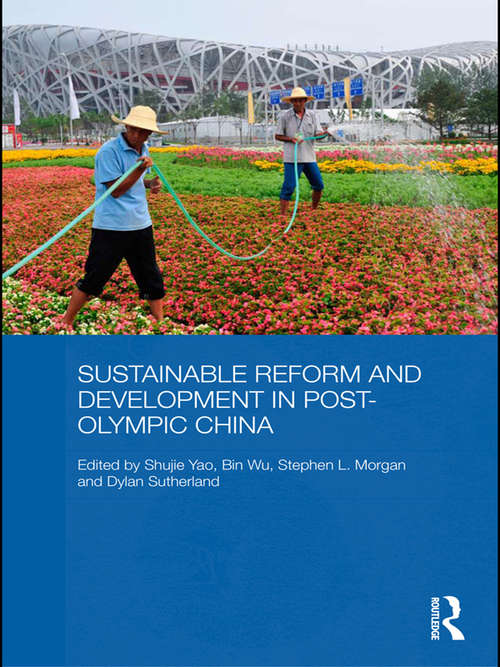 Book cover of Sustainable Reform and Development in Post-Olympic China (Routledge Studies on the Chinese Economy)