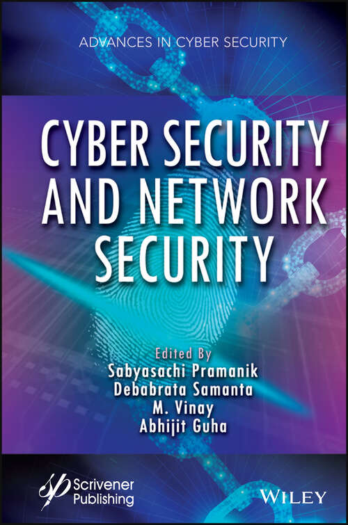 Book cover of Cyber Security and Network Security (Advances in Cyber Security)