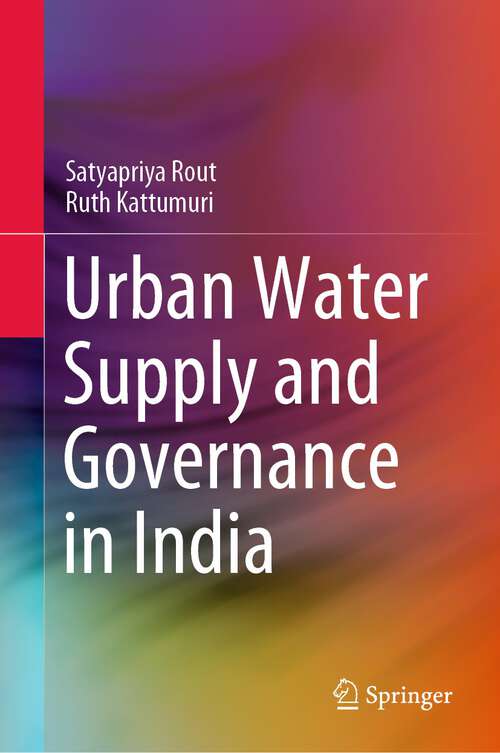 Book cover of Urban Water Supply and Governance in India (1st ed. 2022)