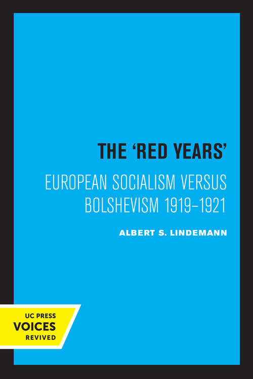 Book cover of The Red Years: European Socialism versus Bolshevism 1919–1921