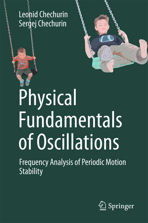 Book cover of Physical Fundamentals of Oscillations: Frequency Analysis Of Periodic Motion Stability